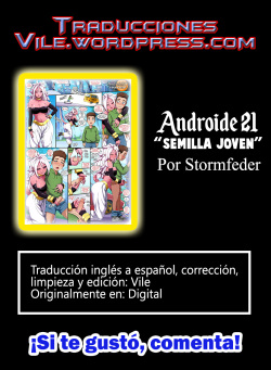 [Stormfeder] Android 21 "Young Seed" | Androide 21 “Semilla joven” [Spanish] =Vile= [Digital] page 5