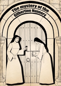 The mystery of the Gilbertine Nunnery