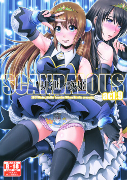 SCANDALOUS -Haisetsu no Utahime- act.9