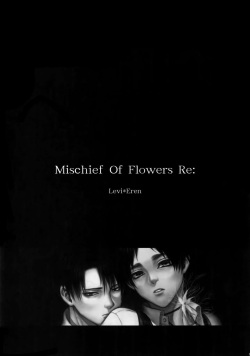 (Ore no Kibou, Ore no Tsubasa 2) [Progress (Natsuki)] Mischief Of Flowers Re: (Shingeki no Kyojin) page 2