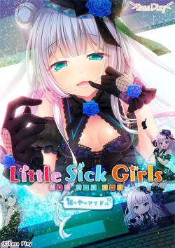 Little Sick Girls ~Kagami no Naka no Idol~